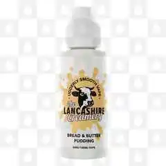 Bread & Butter Pudding by The Lancashire Creamery E Liquid | 100ml Short Fill