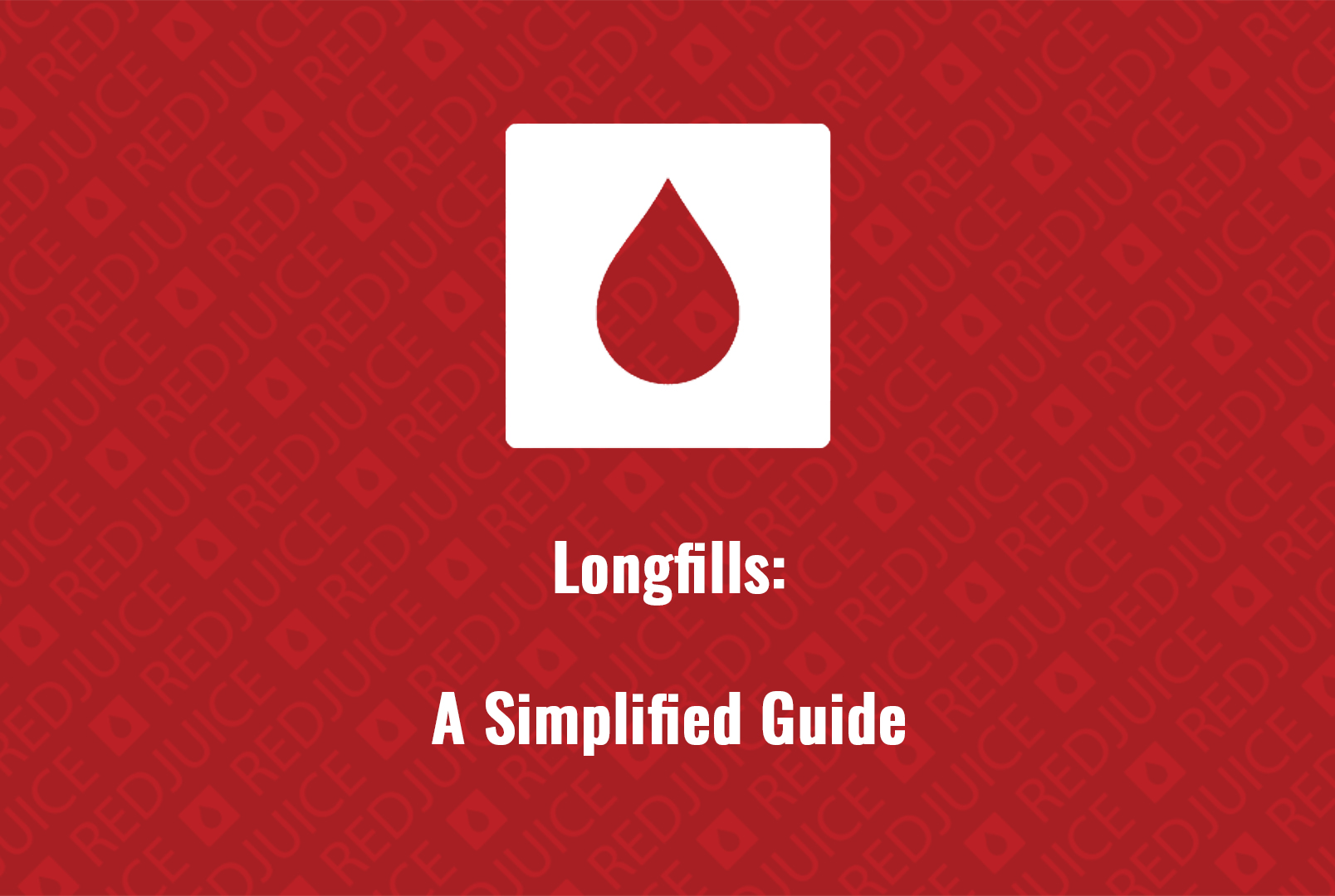 Longfills - A Simplified Guide