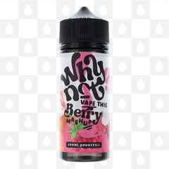 Berry Mashup by Why Not E Liquid | 100ml Short Fill