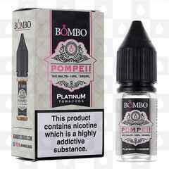 Pompeii | Platinum Tobacco by Bombo E Liquid | 10ml Nic Salt, Strength & Size: 05mg • 10ml