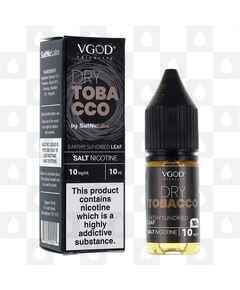 Dry Tobacco by VGOD E Liquid | 10ml Nic Salt, Strength & Size: 10mg • 10ml